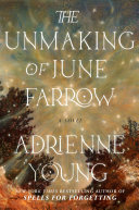 Book Cover For The Unmaking of June Farrow