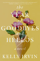 Book Cover for  The Year of Goodbyes and Hellos