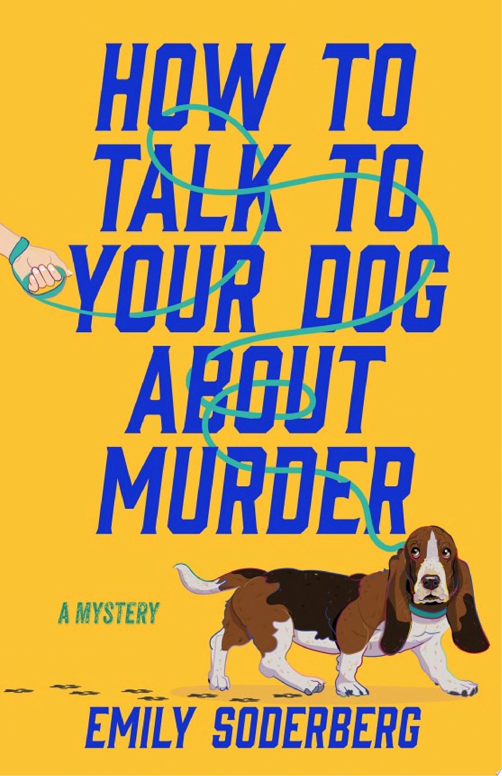 How to Talk to Your Dog About Murder Book Cover