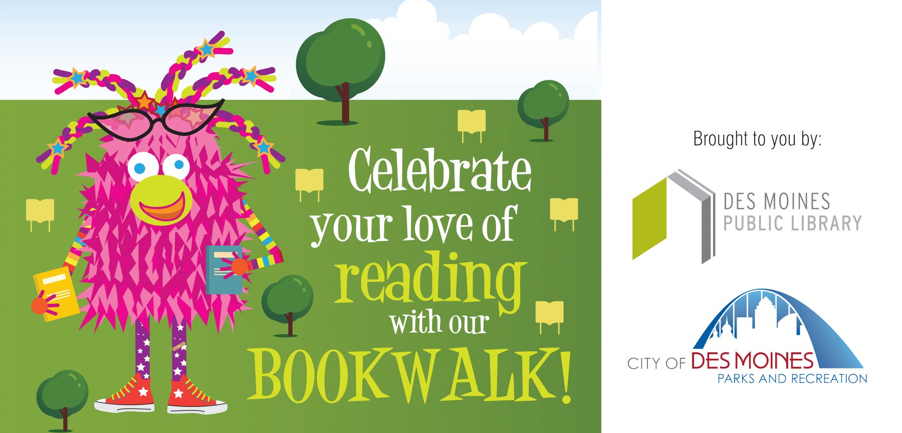 Bookwalk header image that reads, "Celebrate your love of reading with our Bookwalk!" brought to you by the city of Des Moines and Des Moines Public Library