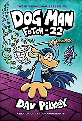 Book cover of Dog Man:  Fetch-22
