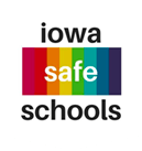 The mission of Iowa Safe Schools is to provide safe, supportive, and nurturing learning environments and communities for LGBTQ and allied youth through education, outreach, advocacy, and direct services. 