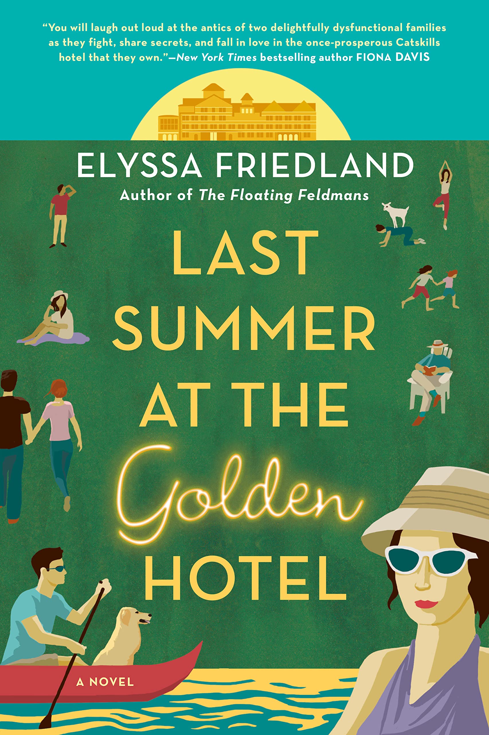 Cover of Last Summer at the Golden Hotel. A person in a hat stands in the foreground while another canoes with a dog behind her. Multiple people in the background are enjoying the outdoors with the hotel behind them in the sunrise/sunset.