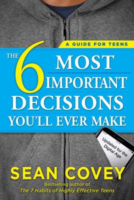 The 6 Most Important Decisions You'll Ever Have to Make