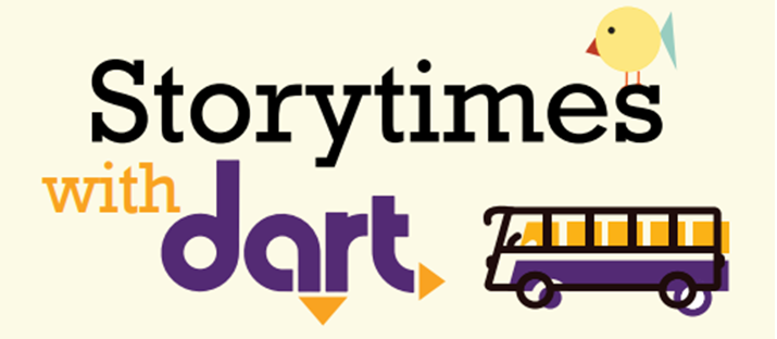 text that say Storytimes with DART with a picture of a bird and a bus