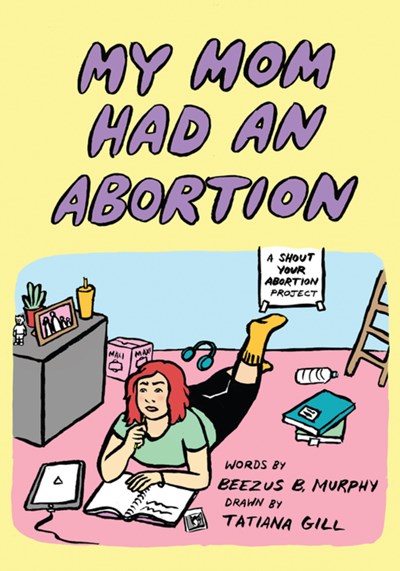 Image for "My Mom Had An Abortion"