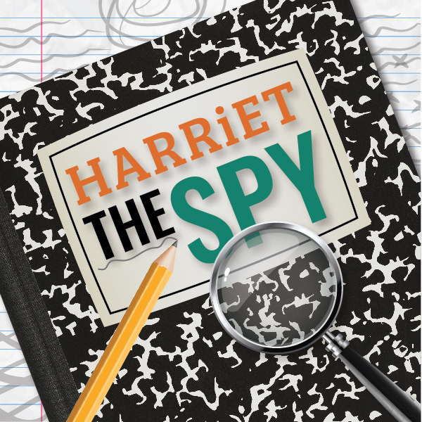 Image of a notebook, pencil, and magnifying glass with the words "Harriet the Spy"