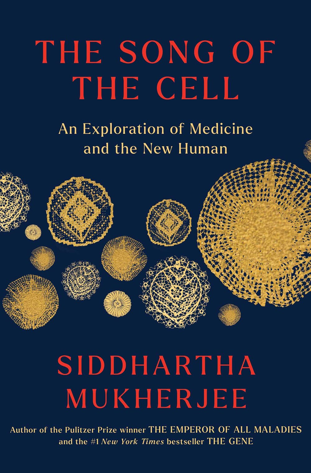 Image of "The Song of he Cell: An Exploration of Medicine and the New Human"