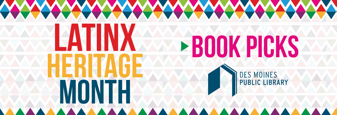 Latinx Heritage Month Book Picks