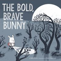 Creative Readers: The Brae Bold Bunny by Beth Ferry
