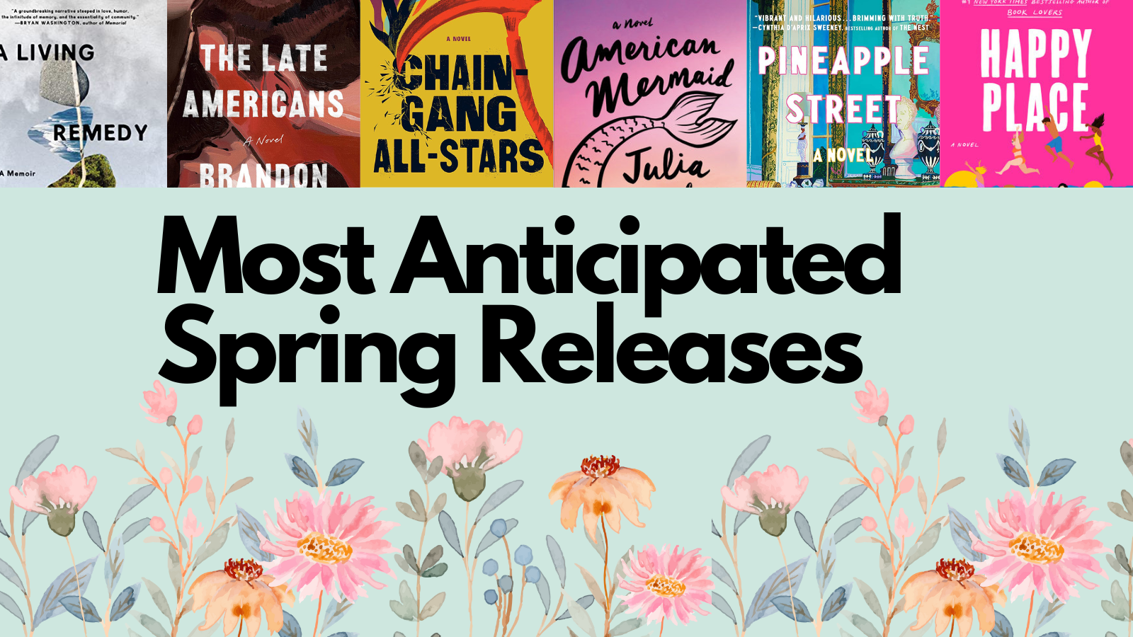Most Anticipated Spring Releases Des Moines Public Library