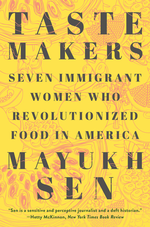 Cover of Taste Makers by Mayukh Sen