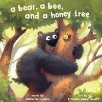 Creative Readers-A Bear, a bee and a honey tree