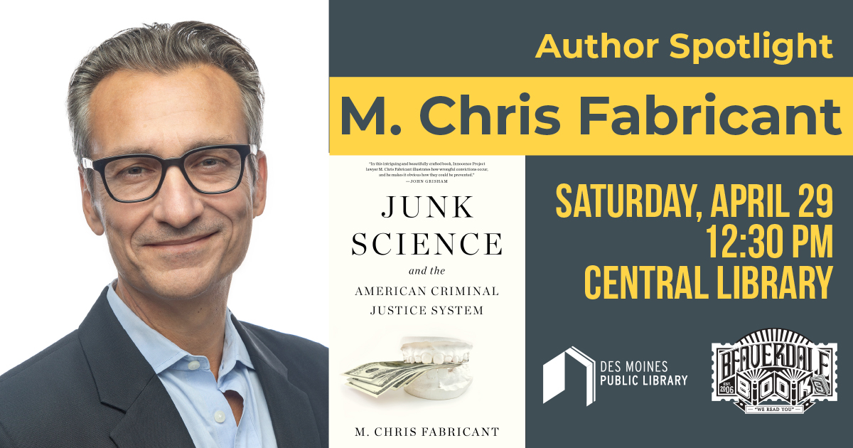 DMPL Podcast: M. Chris Fabricant and 'Junk Science' | Des Moines