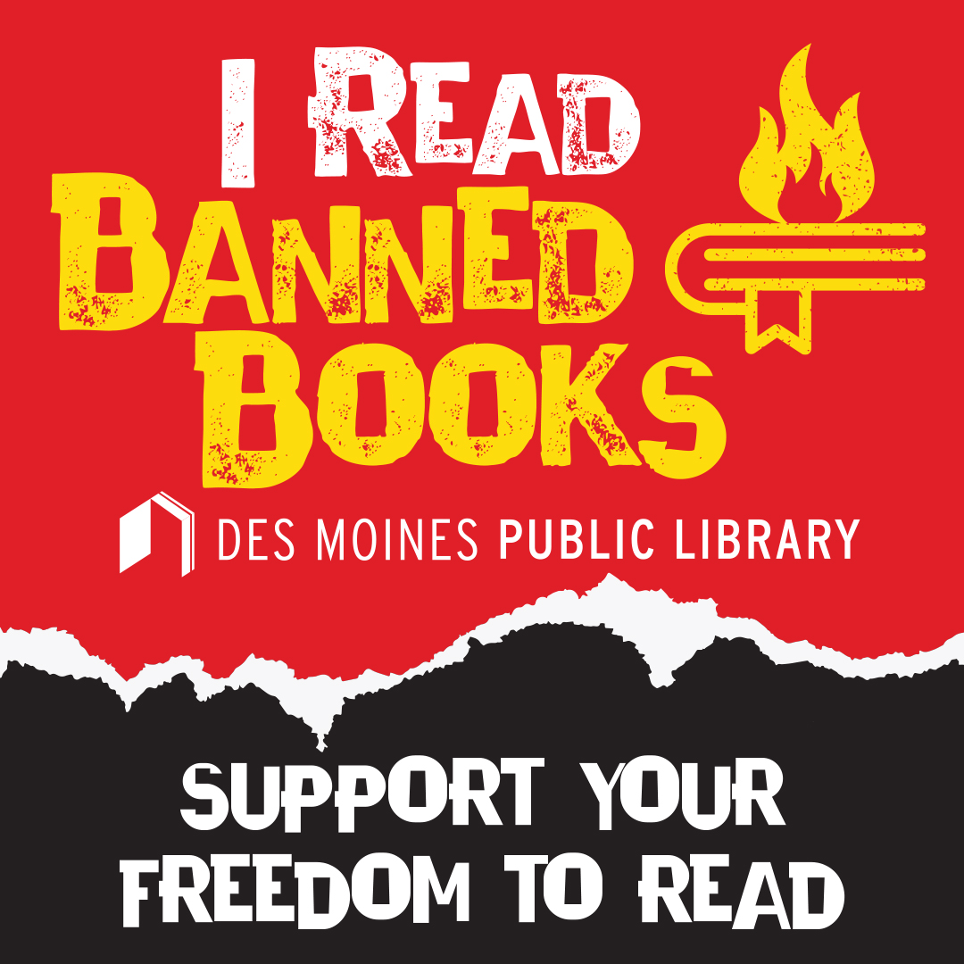 DMPL "I Read Banned Books" logo with reminder to support your freedom to read.