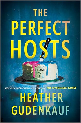 The Perfect Hosts by Heather Gudenkauf