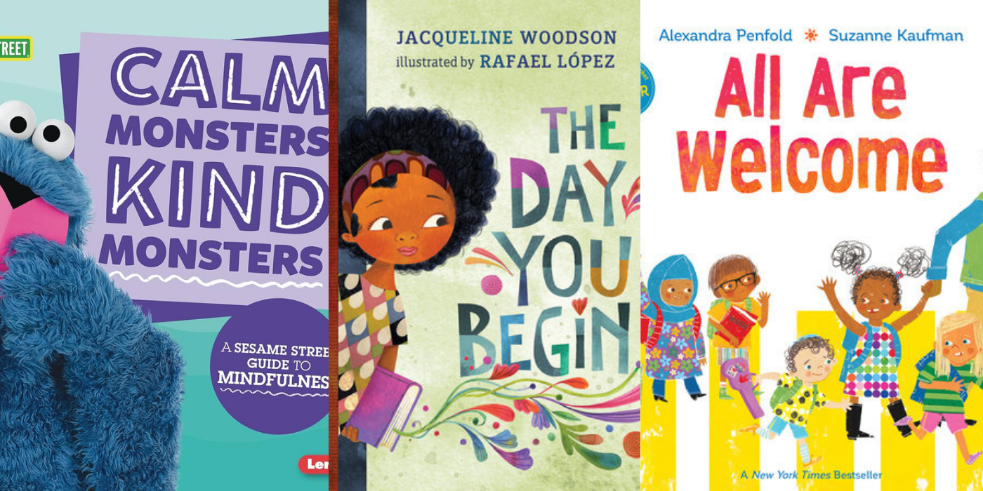 Book cover collage: Calm monsters kind monsters, The day you begin, all are welcome