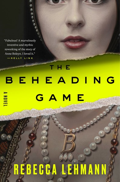The Beheading Game Rebecca Lehmann