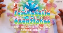 Psychedelic Snowflakes