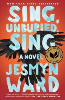 Sing, Unburied, Sing, by Jesmyn Ward