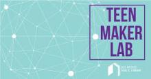 Teen Maker Lab