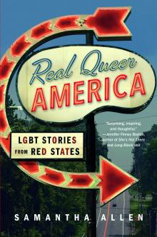 Real Queer America: LGBT Stories from Red States cover