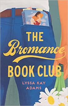 The Bromance Book Club by Lyssa Kay Adams