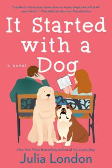 It Started With a Dog by Julia London
