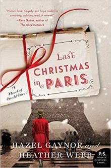Last Christmas in Paris by Hazel Gaynor 