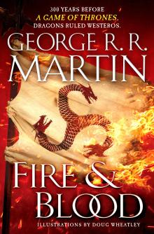 Fire and Blood by George R.R. Martin