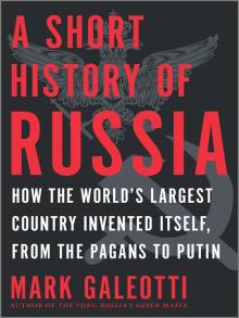 A Short History of Russia by Mark Galeotti