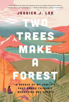 Two Trees Make a Forest by Jessica J. Lee