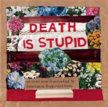 Death is Stupid