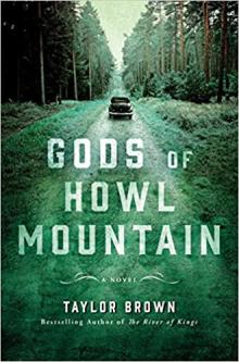 Gods of Howl Mountain by Taylor Brown