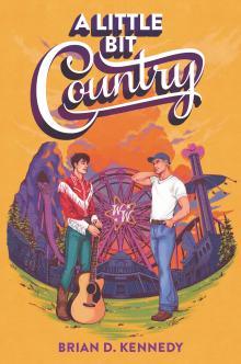 Little Bit Country by Brian D Kennedy 	