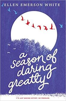A Season of Daring Greatly by Ellen White	