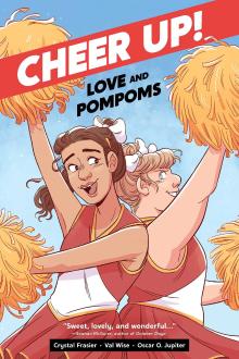 Cheer Up: Love and Pom Poms by Crystal Frasier