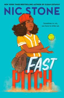 Fast Pitch by Nic Stone	