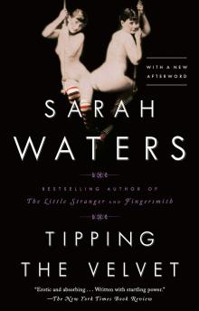 Tipping the Velvet by Sarah Waters 	