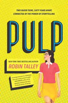 Pulp by Robin Talley 	