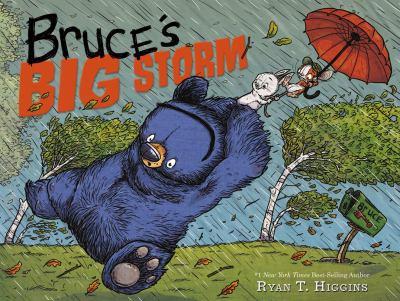 Bruce's Big Storm by Ryan T Higgins