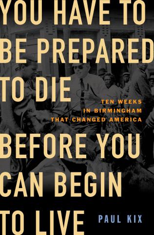 You Have to Be Prepared to Die Before You Can Begin To Live