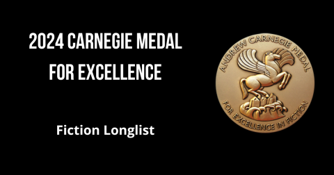Carnegie Medal Fiction 2024