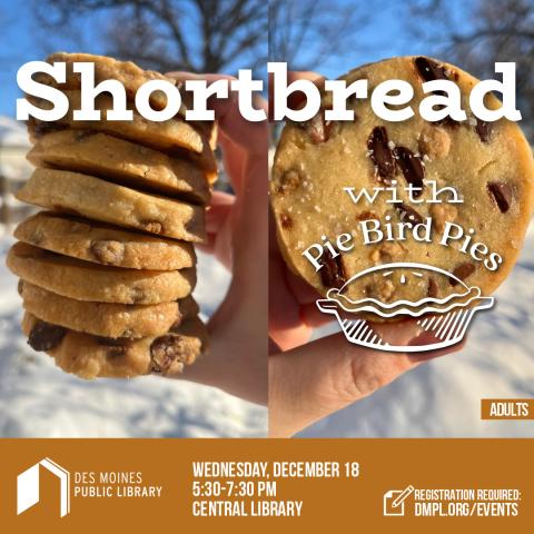 Picture of hands holding chocolate chip shortbread with the name of the program overlaid