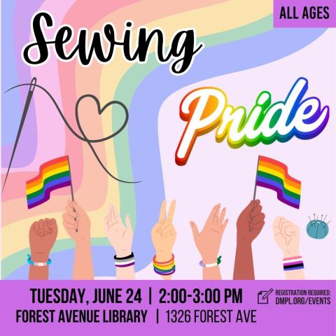 Sewing Pride June 24th from 2-3 PM for all ages at the Forest Avenue Library