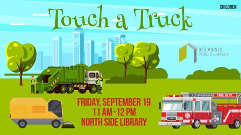Text: Touch a Truck, with illustrations of a dump truck, fire truck, and street sweeper.