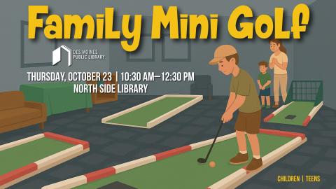 Text: Family Mini Golf, with illustration of a parent and two children playing golf on an indoor green