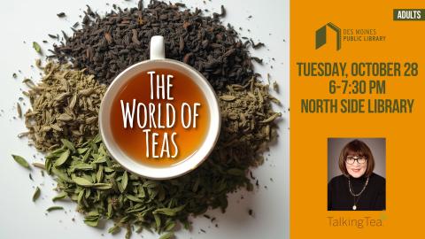 A cup filled with tea, with the words "The World of Tea" on top, accompanied by a photo of the presenter