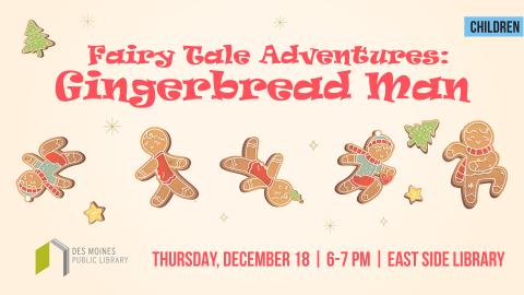 Gingerbread Men Dancing text "Fairy Tale Adventures: GingerBread Man 
