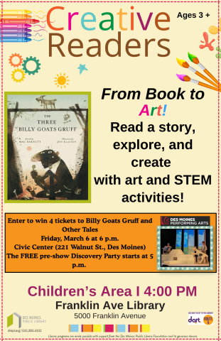 Franklin Creative Readers. Enter to win 4 tickets to the Des Moines Civic Center production of Three Billy Goats Gruff